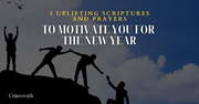 5 Uplifting Scriptures and Prayers to Motivate You for the New Year